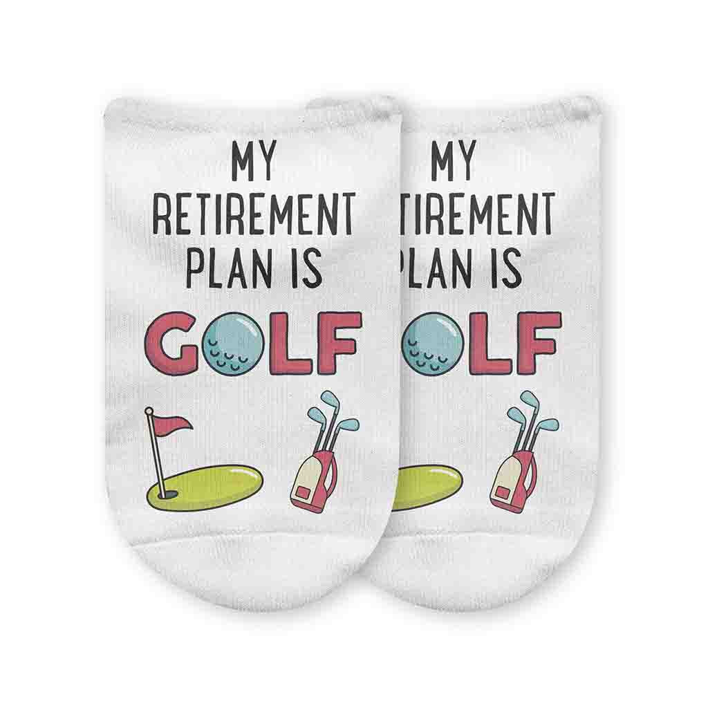 Fun Golf No Show Socks - My Retirement Plan is Golf