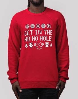 Golf Get In The Ho Ho Hole! Unisex Ugly Sweatshirt