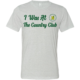 Golf U.S. Open I Was At The Country Club Unisex T-Shirt